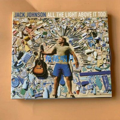 角落唱片* 杰克 杰克遜 JACK JOHNSON ALL THE LIGHT ABOVE IT TOO CD 樂迷唱片