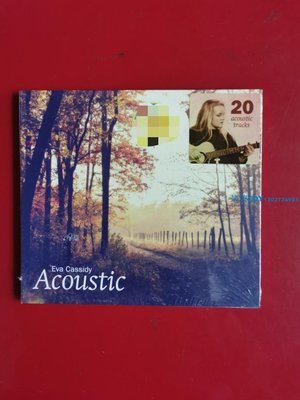 G2-10217 Eva Cassidy ACOUSTIC 伊娃 卡西迪 20首精選 CD