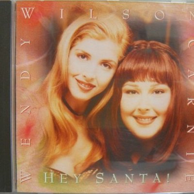 CARNIE & WENDY WILSON HEY SANTA! - 歌詞無IFPI 荷蘭版| Yahoo