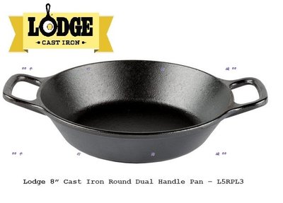 全新美國原裝LODGE8吋Cast Iron Round Dual Handle Pan–平底雙柄鑄鐵鍋-L5RPL3