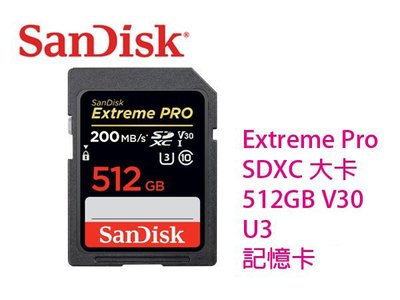 「Sorry」升級200M Sandisk Extreme Pro SDXC 512G V30 U3 170M 記憶卡