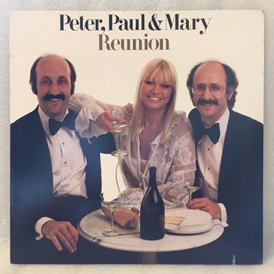 Peter, Paul and Mary - Reunion