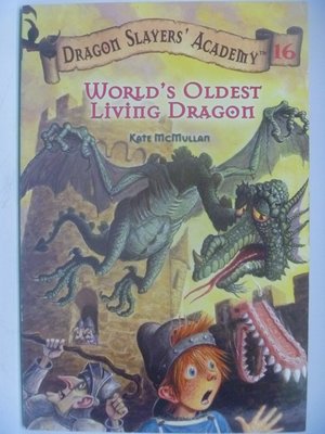 【月界二手書店】World's Oldest Living Dragon_Kate McMullan　〖外文小說〗CDD