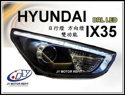 》傑暘國際車身部品《 HYUNDAI IX35 雙功能 DRL LED 日行燈 方向燈 R8燈眉 魚眼 大燈