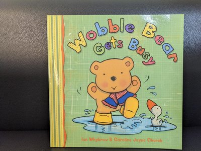 英文故事: Wobble Bear Gets Busy