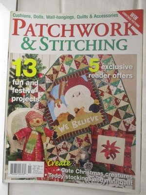 【書寶二手書T1／美工_DL8】Patchwork & Stitching-13 fun and festive projects