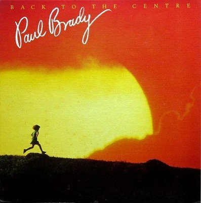 合友唱片 面交 自取 PAUL BRADY 保羅·布雷迪 BACK TO THE CENTRE 黑膠唱片 LP