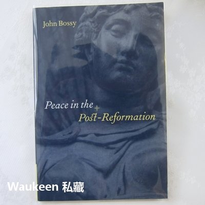 後宗教改革時期的和平 Peace in the Post-Reformation 約翰博西 John Bossy 天主教