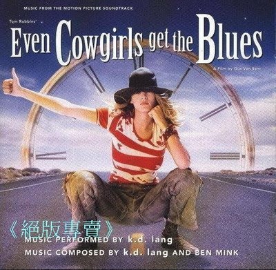 《絕版專賣》藍調牛仔妹 / Even Cowgirls Get The Blues 電影原聲帶 (德版)