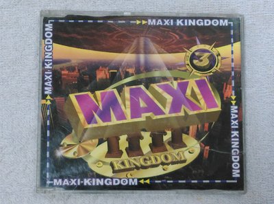 MAXI KINGDOM(3)~~EVERYTHING WANT.BABY COME AROUND