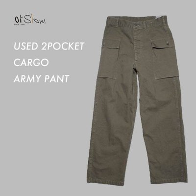 WaShiDa【03-5250】orSlow - USED 2POCKET CARGO ARMY PANT 口袋 軍褲