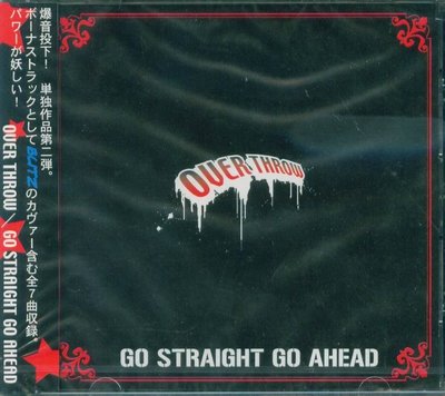 K - OVER THROW - GO STRAIGHT GO AHEAD - 日版 CD+1BONUS - NEW