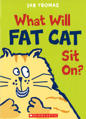 ＊小貝比的家＊WHAT WILL FAT CAT SIT ON ?/平裝/3~6歲/ 幽默 Humor