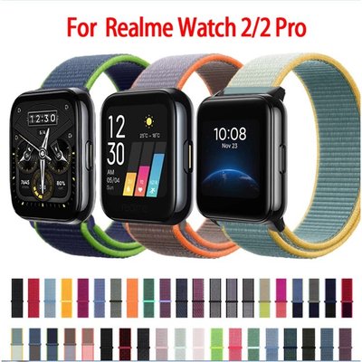 Realme Watch 2 / Realme Watch 2 Pro 手錶 尼龍錶帶 真我智能手錶 運動錶帶手錶腕帶