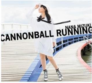 水樹奈奈 - CANNONBALL RUNNING (CD+BD+寫真）台壓精裝盤 ~12/27寄出