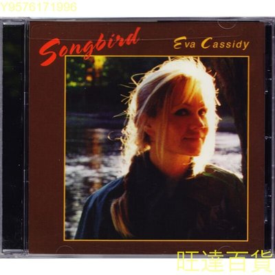 正版 飛鳥之歌 Eva Cassidy Songbird 歐美音樂歌曲 進口CD 旺達百貨