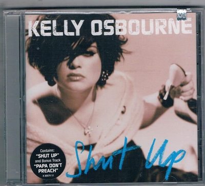 [鑫隆音樂]西洋CD-凱莉奧斯朋 Kelly Osbourne :閉上你的嘴Shut Up(全新)免競標