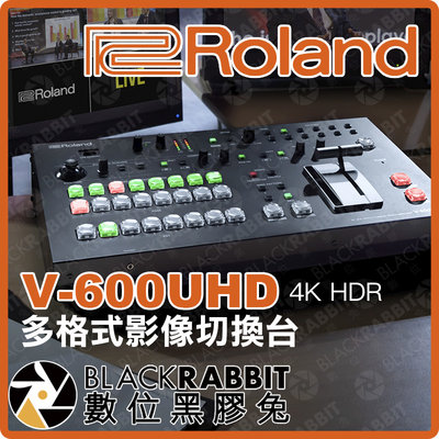 數位黑膠兔【 Roland 樂蘭 V-600UHD 4K HDR 多格式影像切換台 】 HDMI SDI 螢幕 切換器