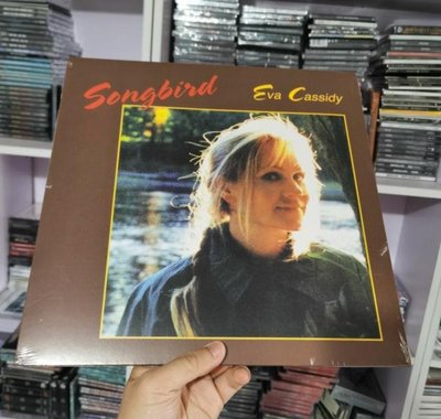 現貨直出 黑膠唱片 Eva Cassidy Songbird lp-追憶唱片 強強音像