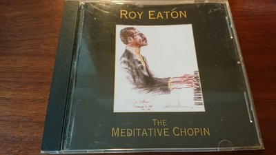 ROY EATON The Meditative Chopin 經典古典爵士發燒錄音罕見盤1996美國版