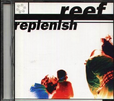 K - Reef - Replenish - 日版 1995