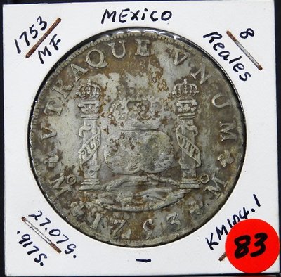 (財寶庫)1753年西班牙屬地 墨西哥 雙柱 雙地球8Reales銀幣【Mo MF8瑞爾老銀幣1枚】請把握機會．值得典藏