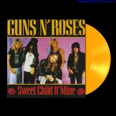 Guns N Roses Sweet Child O' Mine 7寸黃色膠LP黑膠唱片～Yahoo壹號唱片