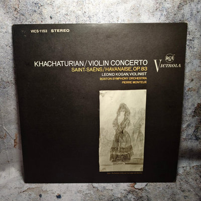 （二手）—RCA: 柯崗《哈恰圖良小提琴協奏曲》《圣桑：哈瓦奈斯》黑膠 黑膠 唱片 LP【善智】577