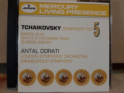 Dorati,Tchaikovsky-Sym No.5，March Slav etc,杜拉第，柴可夫斯基-第五號交響曲，斯拉夫進行曲等，發燒天碟系列，如新。