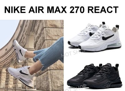 NIKE AIR MAX 270 REACT 慢跑鞋 白黑 全黑 運動鞋 休閒鞋 女鞋 男鞋 情侶鞋