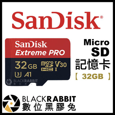 數位黑膠兔【 Sandisk Extreme Pro Micro SD 記憶卡 32GB 】 32G GoPro 空拍機