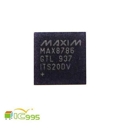 ic995 -  MAX8786 GTL 維修零件 電子零件 筆電 液晶螢幕 電腦 專業 電源管理 芯片 IC #1389