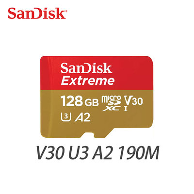 限量促銷 新款 SanDisk 128G Extreme 190M A2 V30 U3 microSDXC 記憶卡