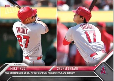 大谷翔平&amp;Mike Trout漂亮背靠背連續兩支全壘打經典時刻紀念卡!! 2023 Topps Now