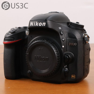 【US3C-板橋店】公司貨 尼康 Nikon D600 單眼相機 單機身 2470萬畫素 3.2吋螢幕 全片幅 二手相機