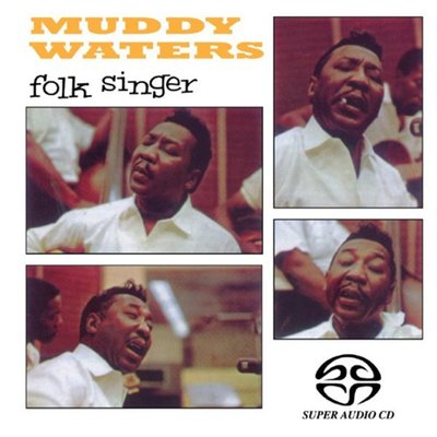 【SACD】水泥佬 Folk Singer / 馬帝華特斯 Muddy Waters---HDRSA1001