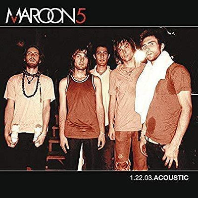MAROON 5 1.22.03.Acoustic