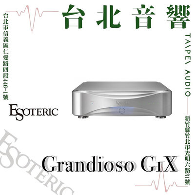 ESOTERIC Grandioso G1X| 新竹台北音響 | 台北音響推薦 | 新竹音響推薦