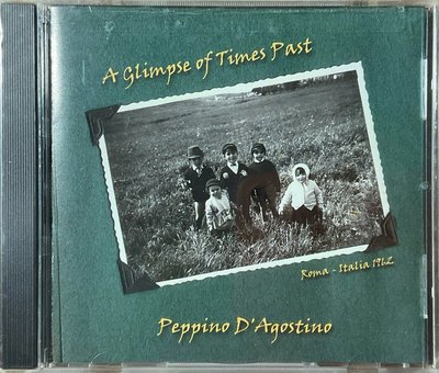 Fingerstyle Peppino D'Agostino A Glimpse of Times Past歐版全新未拆