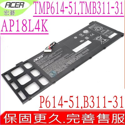 ACER AP18L4K 原裝電池 宏碁 TMP614-51T,P614-51T,TMB311-31,B311-31
