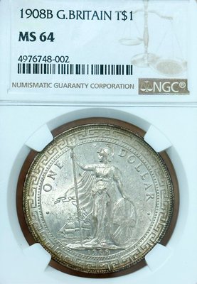 1908年 站洋B記 英屬香港貿易銀壹圓 NGC MS64 高分稀少 NGC更高分僅28枚