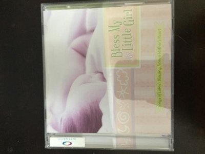 二手CD Bless My Little Girl (songs of love and blessing) 嬰兒安眠曲