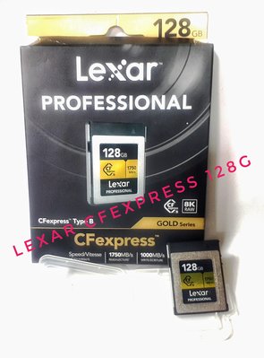 Lexar cfexpress 128G 雷克沙 cfexpress 128G/水貨/永春捷運站自取$2,800/2片$5,000