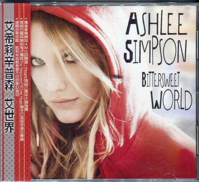 【嘟嘟音樂坊】艾希莉辛普森 Ashlee Simpson - 艾世界 Bittersweet World (全新未拆封)
