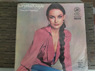 早期黑膠 LP-CRYSTAL GAYLE Miss the Mississippi 美豔版(非 蔡琴) LP4