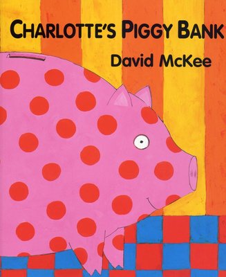 ＊小貝比的家＊CHARLOTTE'S PIGGY BANK/平裝/3~6歲