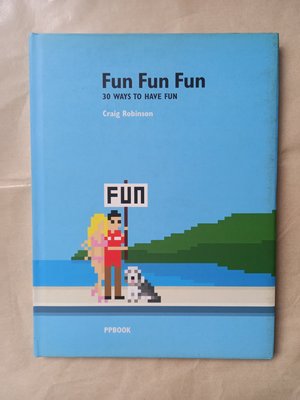 繪本/(絕版)Craig Robinson-Fun Fun Fun 30 Ways To Have fun