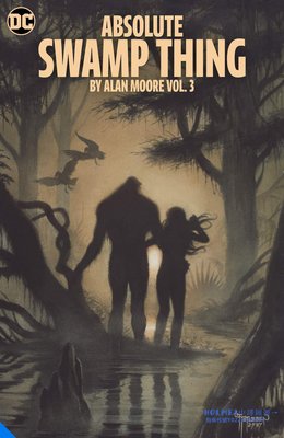 中譯圖書→原版DC沼澤怪物絕對版3 Absolute Swamp Thing by Alan Moore V3