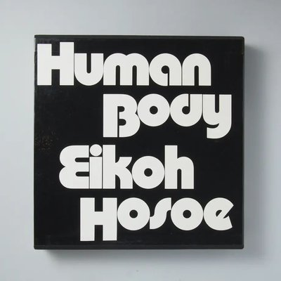 Human Body   Eikoh Hosoe 細江英公攝影寫真集 大型超厚