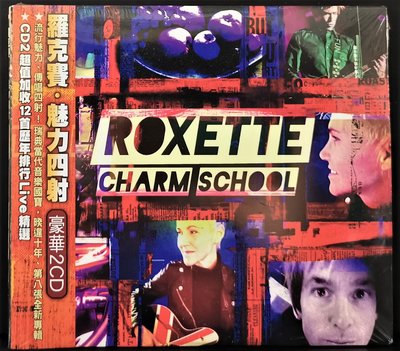瑞典搖滾樂團 ROXETTE 羅克賽 / CHARM SCHOOL 魅力四射 豪華2CD 【歐版全新未拆】